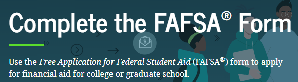 Complete the FAFSA form